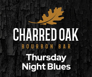 Charred Oak Bourbon Bar - Thursday Night Blues