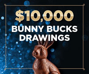 $10,000 Bunny Bucks Drawings