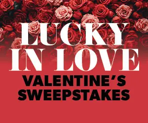 Lucky in Love Valentine's Sweepstakes