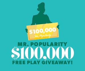 Mr. Popularity $100,000 Free Play Giveaway!