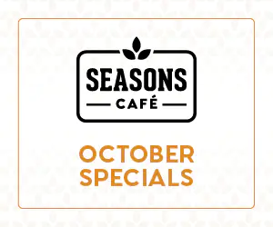 Seasons Cafe October Specials